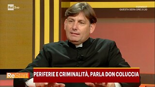 Periferie e criminalità, parla Don Coluccia - ReStart 13/05/2024 - RaiPlay